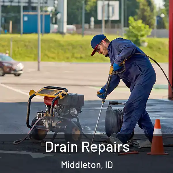  Drain Repairs Middleton, ID
