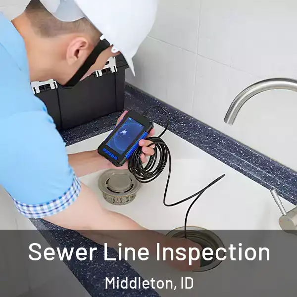  Sewer Line Inspection Middleton, ID