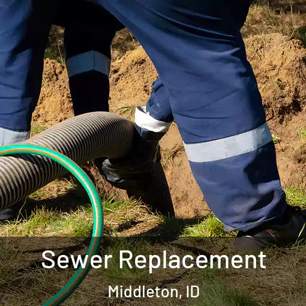  Sewer Replacement Middleton, ID