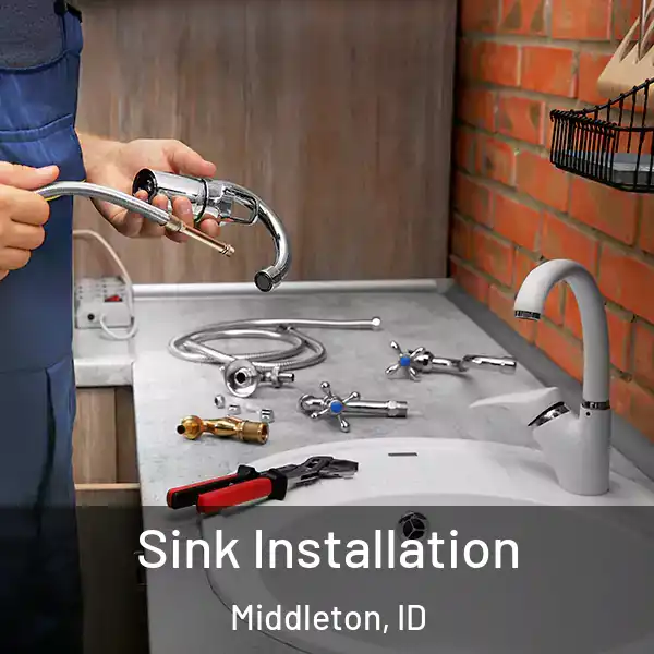  Sink Installation Middleton, ID