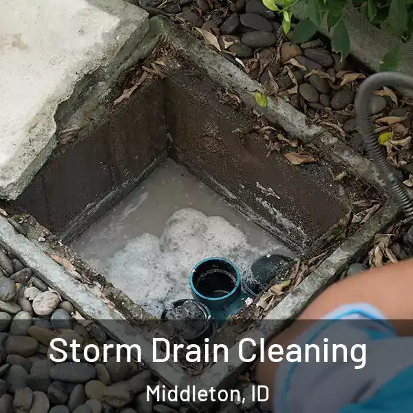  Storm Drain Cleaning Middleton, ID