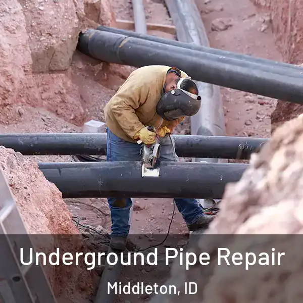 Underground Pipe Repair Middleton, ID