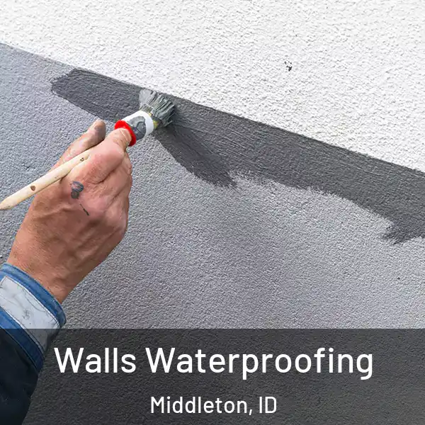  Walls Waterproofing Middleton, ID