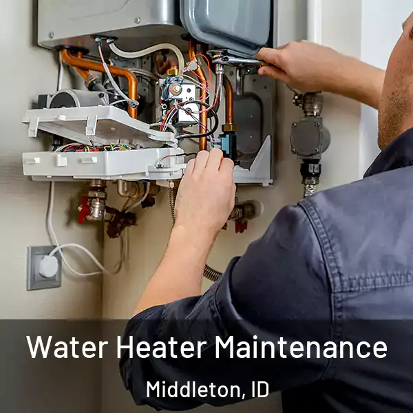  Water Heater Maintenance Middleton, ID